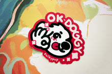 Load image into Gallery viewer, Ok Doggy! Sticker
